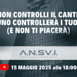 Diretta ANSVI – Se non controlli il cantiere, qualcuno controllerà i tuoi soldi (e non ti piacerà)